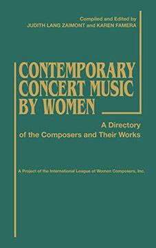 portada Contemporary Concert Music by Women: A Directory of the Composers and Their Works (en Inglés)