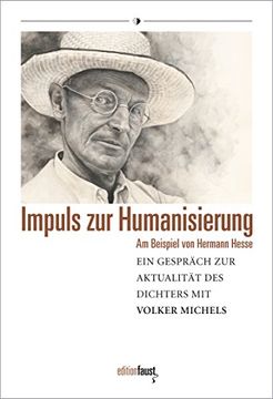 portada Impuls zur Humanisierung am Beispiel von Hermann Hesse: Ein Gespräch zur Aktualität von Hermann Hesse mit Volker Michels