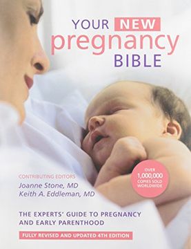 portada Your New Pregnancy Bible: The Experts' Guide to Pregnancy and Early Parenthood