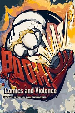 portada Boom! Splat! Comics and Violence (en Inglés)
