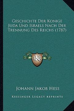 portada Geschichte Der Konige Juda Und Israels Nach Der Trennung Des Reichs (1787) (in German)