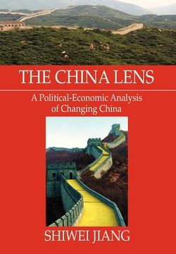 portada the china lens a political-economic analysis of changing china (en Inglés)