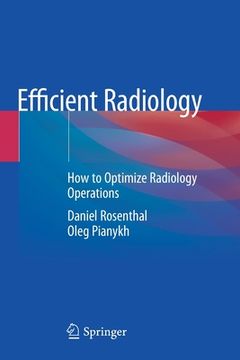 portada Efficient Radiology: How to Optimize Radiology Operations (en Inglés)