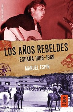 portada Los Años Rebeldes: España, 1966-69 (in Spanish)