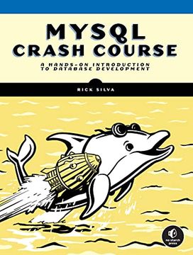 portada MySQL Crash Course: A Hands-On Introduction to Database Development (en Inglés)