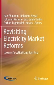 portada Revisiting Electricity Market Reforms: Lessons for ASEAN and East Asia