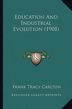 portada education and industrial evolution (1908) (in English)