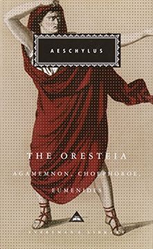 portada The Oresteia: Agamemnon, Choephoroe, Eumenides; Introduction by Richard Seaford