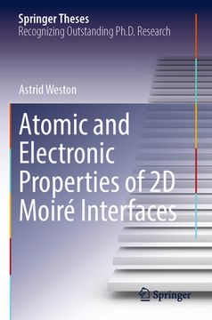 portada Atomic and Electronic Properties of 2D Moiré Interfaces (in English)