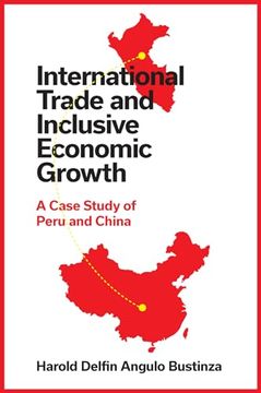portada International Trade and Inclusive Economic Growth: A Case Study of Peru and China (en Inglés)