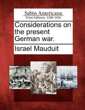 portada considerations on the present german war. (en Inglés)