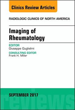 portada Imaging of Rheumatology, an Issue of Radiologic Clinics of North America (Volume 55-5) (The Clinics: Radiology, Volume 55-5)