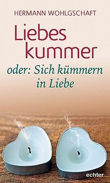 portada Liebeskummer Oder: Sich Kümmern in Liebe (en Alemán)