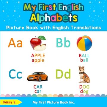 portada My First English Alphabets Picture Book with English Translations: Bilingual Early Learning & Easy Teaching English Books for Kids