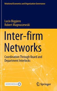 portada Inter-Firm Networks: Coordination Through Board and Department Interlocks (in English)