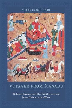 portada Voyager From Xanadu: Rabban Sauma and the First Journey From China to the West 