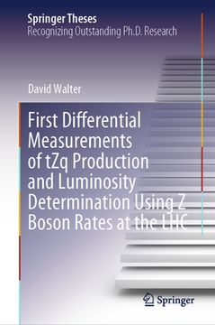 portada First Differential Measurements of Tzq Production and Luminosity Determination Using Z Boson Rates at the Lhc (in English)