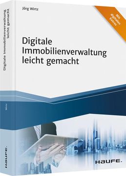 portada Digitale Immobilienverwaltung Leicht Gemacht: Archivierung - Tools - Mobil Arbeiten (Haufe Fachbuch) (en Alemán)