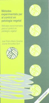 portada Mètodes experimentals per al control en patologia vegetal. (Eines) (in Spanish)
