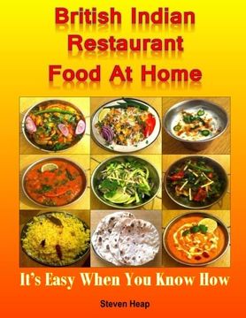 portada British Indian Restaurant Food At Home: It's Easy When You Know How