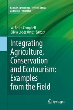 portada Integrating Agriculture, Conservation and Ecotourism: Examples from the Field (in English)