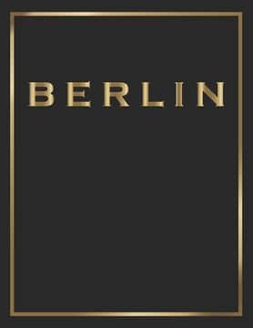 portada Berlin: Gold and Black Decorative Book - Perfect for Coffee Tables, End Tables, Bookshelves, Interior Design & Home Staging Ad (en Inglés)