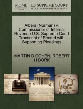 portada albers (norman) v. commissioner of internal revenue u.s. supreme court transcript of record with supporting pleadings