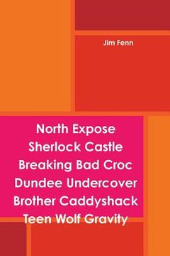portada North Expose Sherlock Castle Breaking Bad Croc Dundee Undercover Brother Caddyshack Teen Wolf Gravity (en Inglés)
