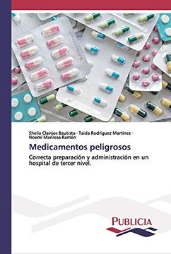portada Medicamentos Peligrosos: Correcta Preparación y Administración en un Hospital de Tercer Nivel.
