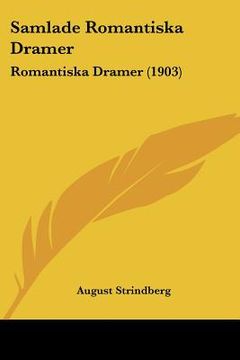 portada samlade romantiska dramer: romantiska dramer (1903) (en Inglés)