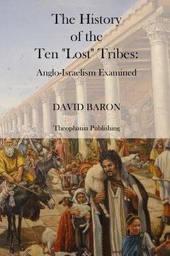 portada The History of the Ten Lost Tribes (en Inglés)