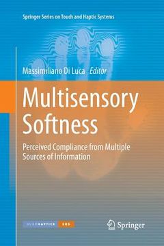 portada Multisensory Softness: Perceived Compliance from Multiple Sources of Information (en Inglés)