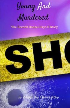 portada Young And Murdered: Derrick Danzel Days II Story (en Inglés)