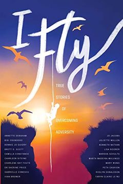 portada I Fly: True Stories of Overcoming Adversity 