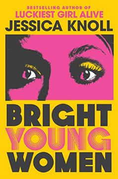 portada Bright Young Women: The Chilling new Novel From the Author of the Netflix Sensation Luckiest Girl Alive