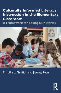 portada Culturally Informed Literacy Instruction in the Elementary Classroom (en Inglés)