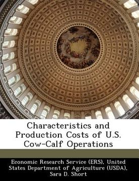 portada characteristics and production costs of u.s. cow-calf operations (en Inglés)