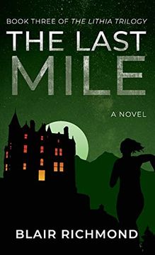 portada The Last Mile: The Lithia Trilogy, Book 3 (3) (en Inglés)