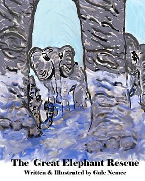 portada the great elephant rescue (in English)