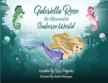 portada Gabriella Rose the Mermaid at Seahorse World (en Inglés)