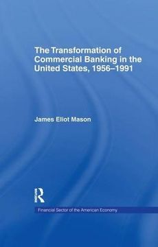 portada The Transformation of Commercial Banking in the United States, 1956-1991 (Financial Sector of the American Economy)