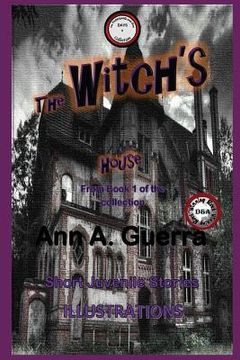 portada The Witch's House: Story No: 3 of Book 1 of the Collection (in English)