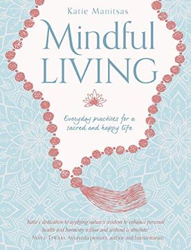 portada Mindful Living: Everyday Teachings and Spiritual Practices for a Sacred and Happy Life 