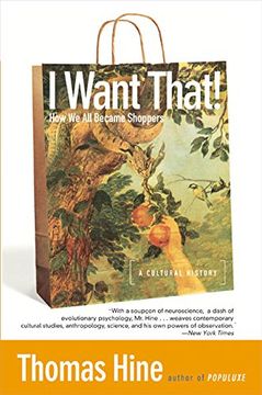 portada I Want That! How we all Became Shoppers (in English)