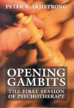 portada opening gambits: the first session of psychotherapy (en Inglés)