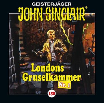 portada John Sinclair - Folge 158: Londons Gruselkammer nr. 1. Hörspiel. (in German)