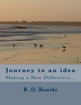 portada Journey to an idea: Making a New Difference (en Inglés)