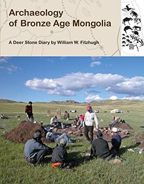 portada Archaeology of Bronze Age Mongolia: A Deer Stone Diary (en Inglés)