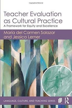 portada Teacher Evaluation as Cultural Practice: A Framework for Equity and Excellence (Language, Culture, and Teaching Series) (en Inglés)