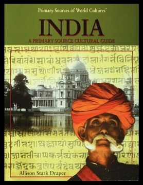 portada India: A Primary Source Cultural Guide (en Inglés)